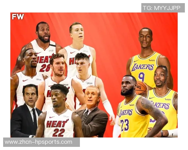 热火与湖人总决赛腾讯直播精彩对决全程回顾与分析