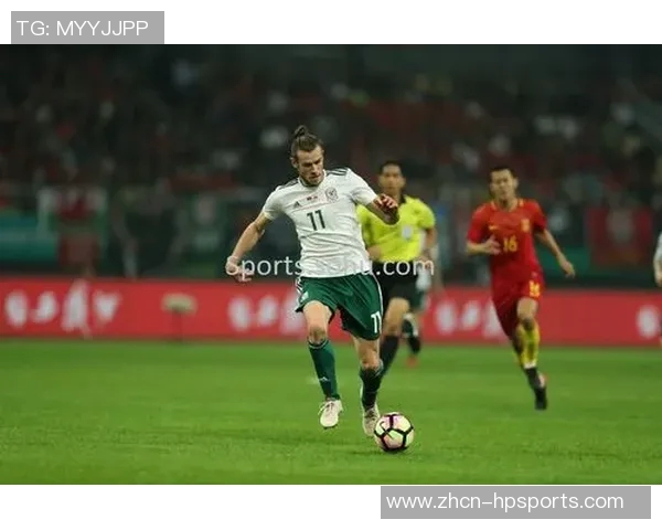 国足迎战威尔士国际友谊赛展现实力与信心的较量